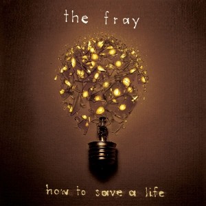 Pochette - How To Save A Life - The Fray