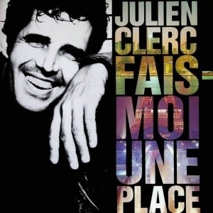 Partition piano Fais-moi une place de Julien Clerc