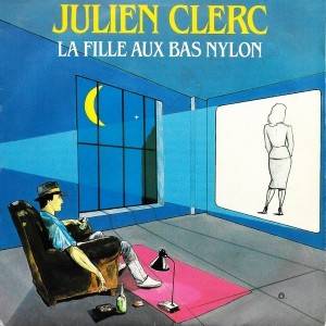pochette - La fille aux bas nylon - Julien Clerc