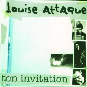 Louise Attaque - Ton invitation Piano Sheet Music