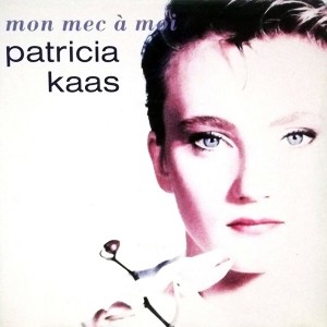 pochette - Mon mec à moi - Patricia Kaas