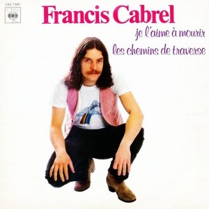 Francis Cabrel - Je l'aime à mourir Piano Sheet Music