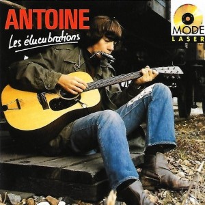 pochette - Les élucubrations d'Antoine - Antoine