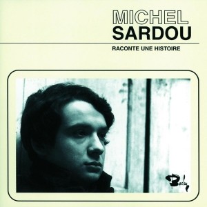 Pochette - Raconte une histoire - Michel Sardou