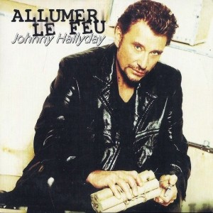 Pochette - Allumer le feu - Johnny Hallyday