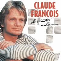 Partition piano Le chanteur malheureux de Claude Francois