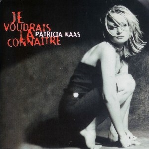 Pochette - Je voudrais la connaitre - Patricia Kaas