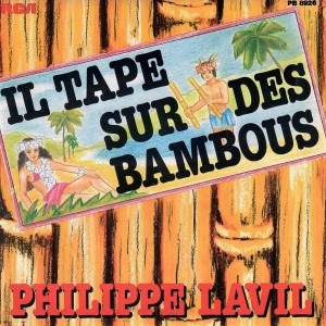 pochette - Il tape sur des bambous - Philippe Lavil