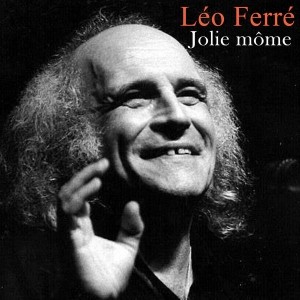 Pochette - Jolie môme - Léo Ferré