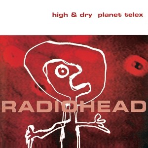 pochette - High and Dry - Radiohead