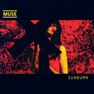pochette - Sunburn - Muse