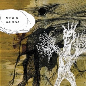 pochette - Knives Out - Radiohead
