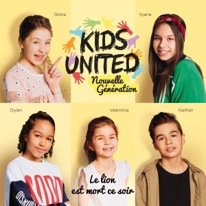 Pochette - Le lion est mort ce soir - Kids United