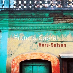 Francis Cabrel - Hors-saison Piano Sheet Music