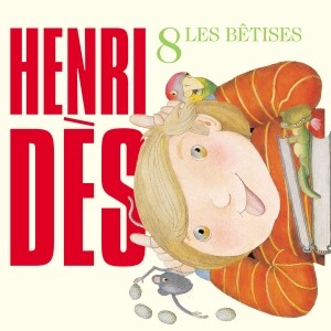 pochette - Les bêtises à l'école - Henri Dès