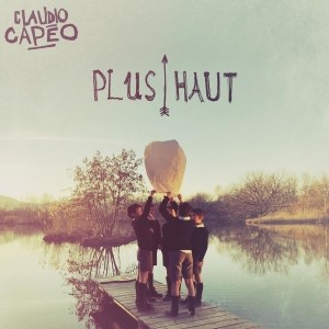 Claudio Capéo - Plus haut (radio edit) Piano Sheet Music
