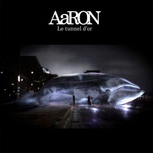 pochette - Le tunnel d'or - AaRON