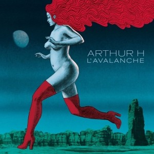 pochette - L'avalanche - Arthur H