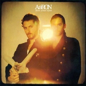 pochette - Arm Your Eyes - AaRON