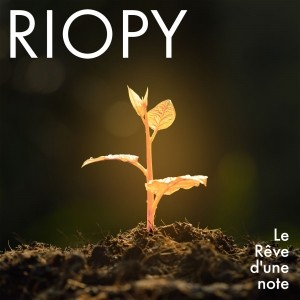 Riopy - Le rêve d'une note Piano Solo Sheet Music