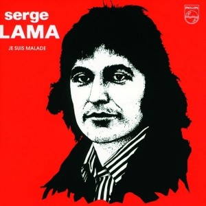 Serge Lama - Je suis malade Piano Sheet Music