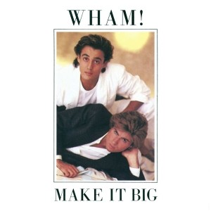 Pochette - Wake Me Up Before You Go-Go - Wham!