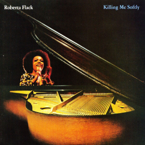 pochette - Killing Me Softly (With His Song) - Roberta Flack