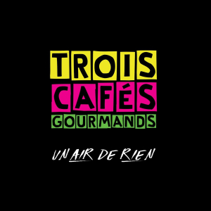 Trois Cafés Gourmands - A nos souvenirs Piano Sheet Music
