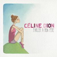 Partition piano Parler à mon père de Céline Dion