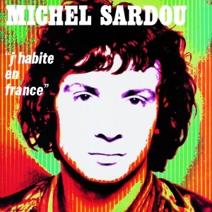 Partition piano J'habite en France de Michel Sardou