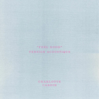 Pochette - Feel Good (Version acoustique) - Charlotte Cardin