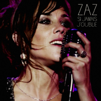 Pochette - Si jamais j'oublie - Zaz