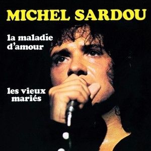 Partition piano La maladie d'amour de Michel Sardou