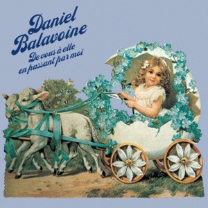 pochette - De vous a elle en passant par moi - Daniel Balavoine