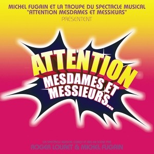 Michel Fugain - Attention, Mesdames et Messieurs Piano Sheet Music