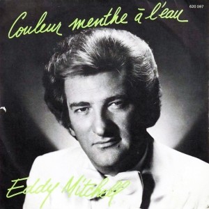 Eddy Mitchell - Couleur menthe à l'eau Piano Sheet Music