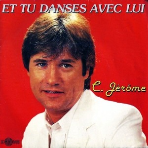 C Jérôme - Et tu danses avec lui Piano Sheet Music