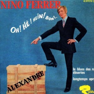 Nino Ferrer - Oh ! Hé ! Hein ! Bon ! Piano Sheet Music