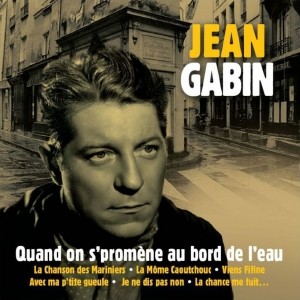 pochette - Quand on s'promène au bord de l'eau - Jean Gabin