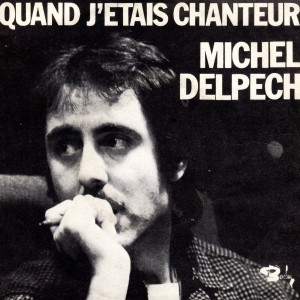 pochette - Quand j'étais chanteur - Michel Delpech