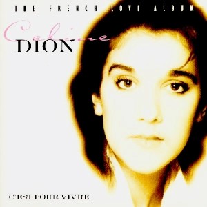 Pochette - C'est pour vivre - Céline Dion