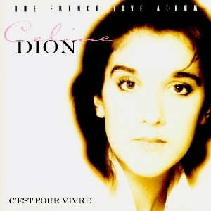 pochette - C'est pour vivre - Céline Dion