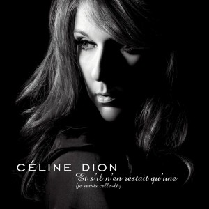 Céline Dion - Et s'il n'en restait qu'une Piano Sheet Music