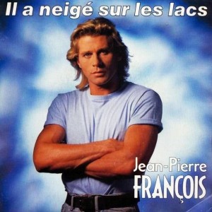 pochette - Il a neigé sur les lacs - Jean-Pierre Francois
