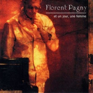 Florent Pagny - Et un jour une femme Piano Sheet Music