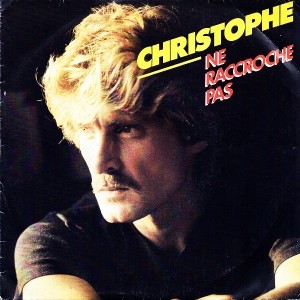 Pochette - Ne raccroche pas - Christophe