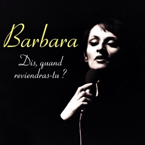 Pochette - Dis ! Quand reviendras-tu ? - Barbara