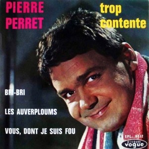 pochette - Trop contente - Pierre Perret