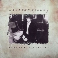Pochette - Paradoxal Système - Laurent Voulzy