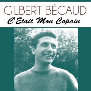 pochette - C'etait mon copain - Gilbert Bécaud